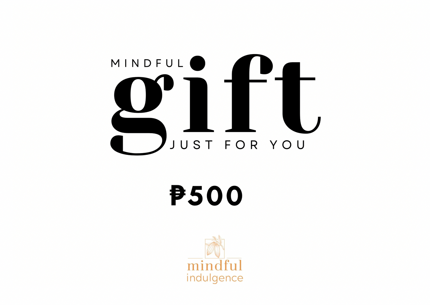 Mindful Indulgence Gift Card